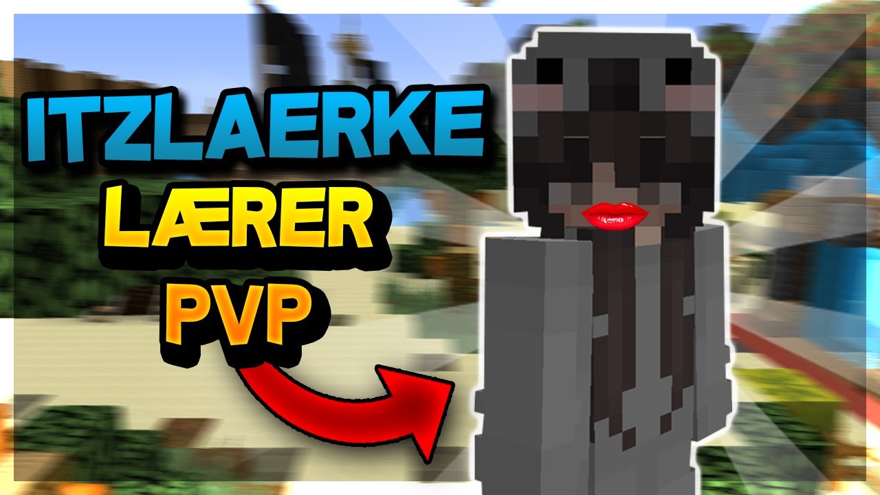 Lærer ItzLaerke At Pvp! | Superawesome