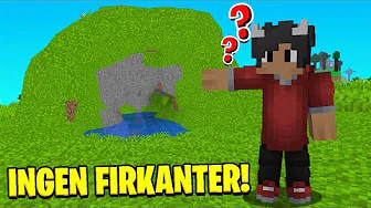 Minecraft, Men Der Er INGEN Firkanter!