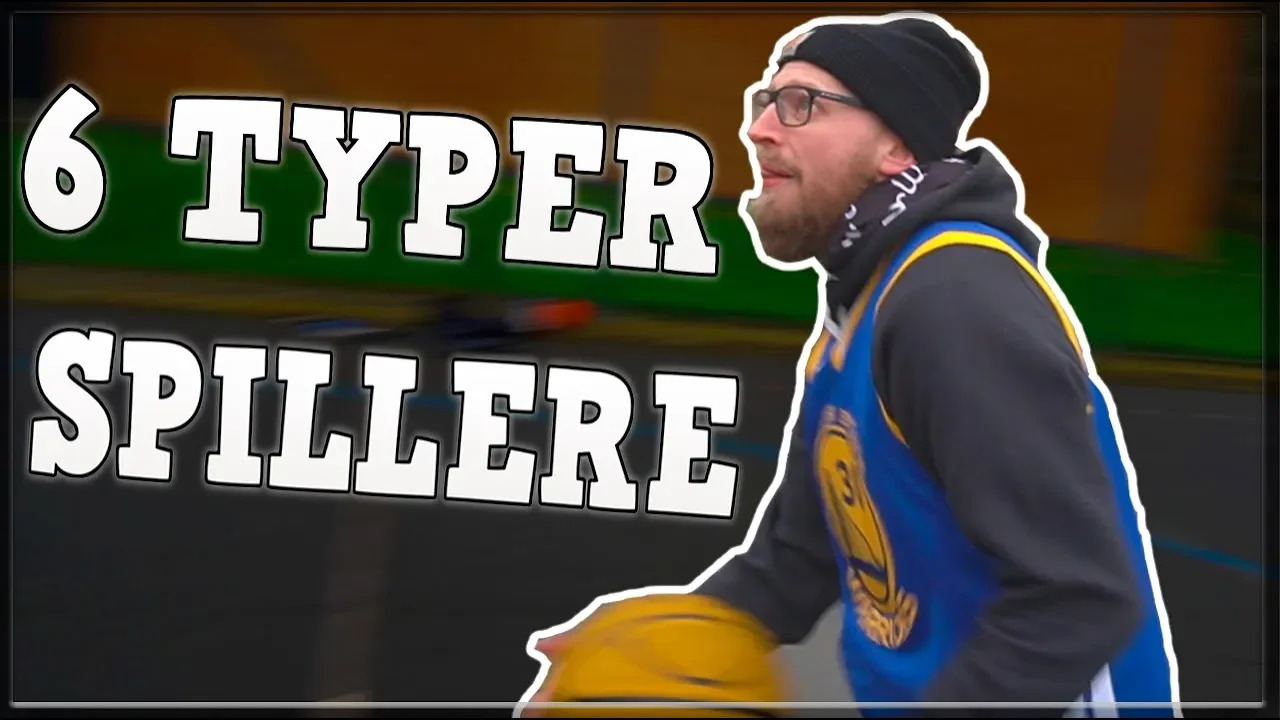 6 TYPER BASKETBOLD SPILLERE