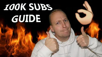 100K Subs Guide