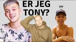 Er Jeg Tony?
