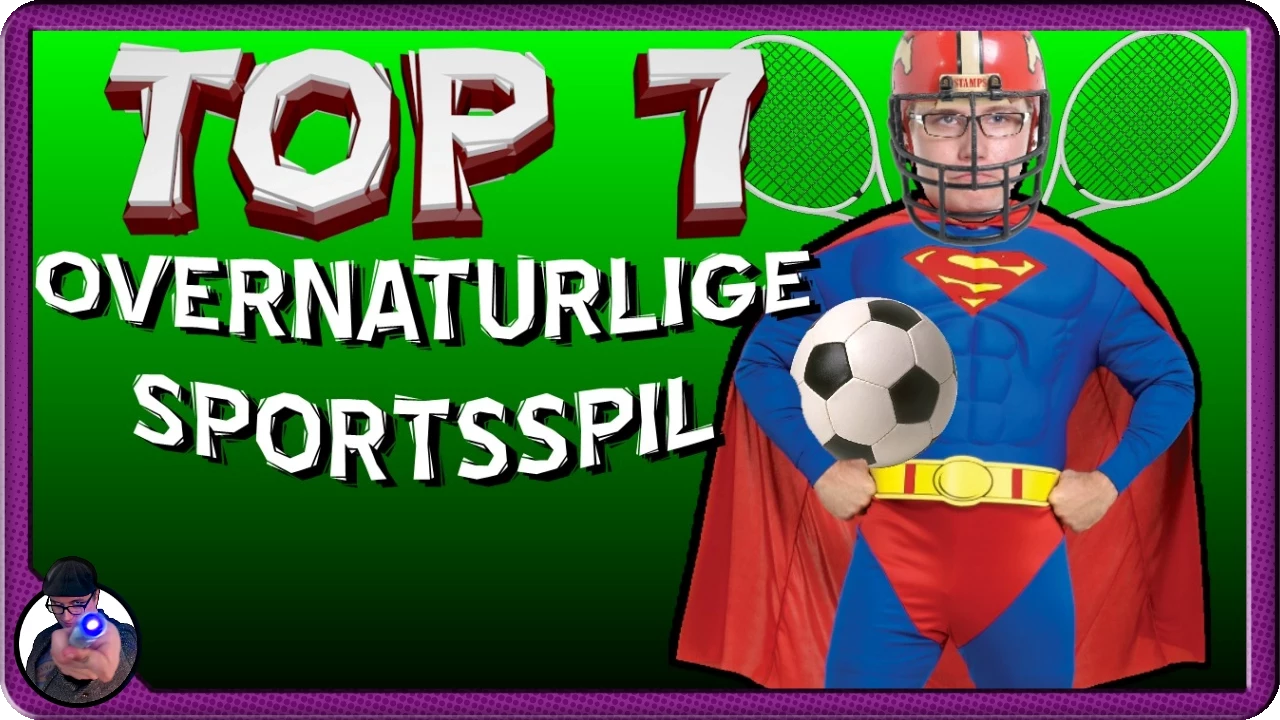 Top 7: Overnaturlige Sportsspil