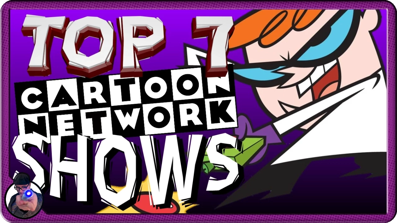 Top 7: Cartoon Network Shows [DK]