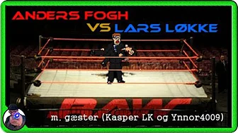 Anders Fogh vs Lars Løkke (m. Jointtest og Ynnor4009)