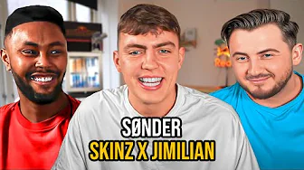 Jimilian & Skinz x Søndergaard