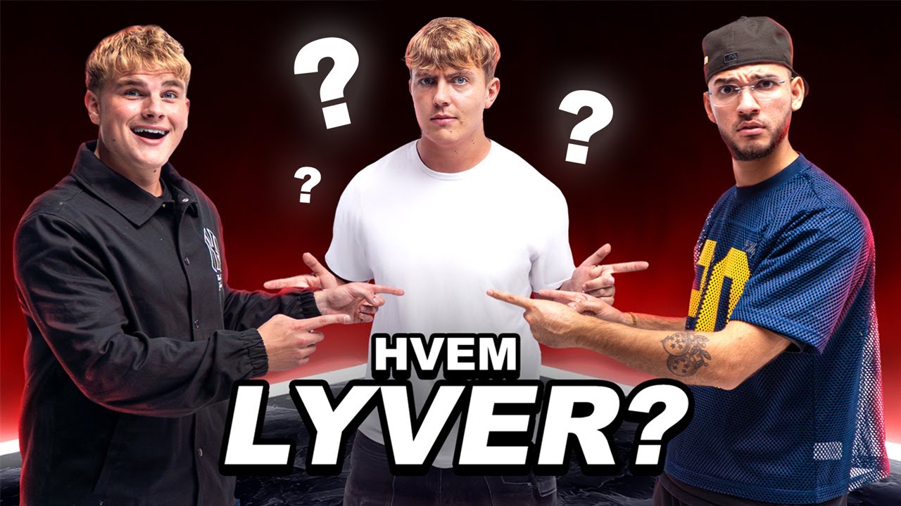 Hvilken Youtuber Lyver Bedst? #2