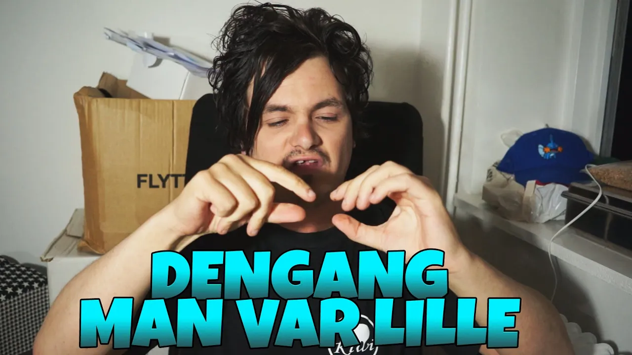 DENGANG MAN VAR LILLE!