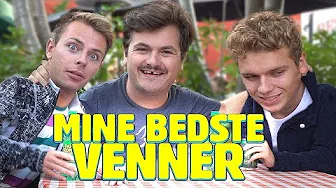 FILMER MED MINE VENNER !