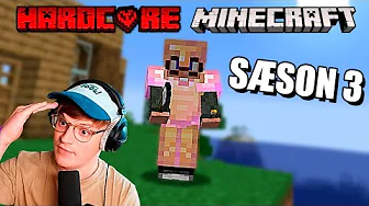 OKAY, Jeg prøver igen! - Hardcore Minecraft: Ep 1 (Sæson 3)