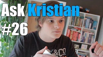 Ask Kristian #26