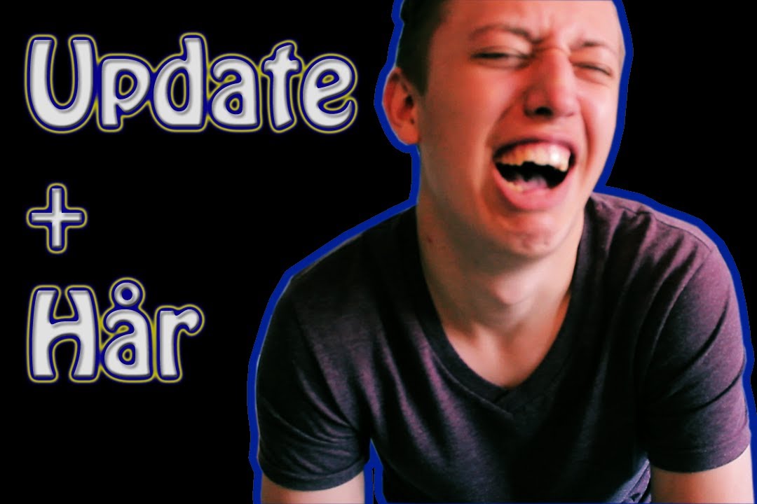 Update + hår video