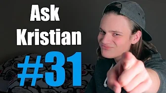 Ask Kristian #31