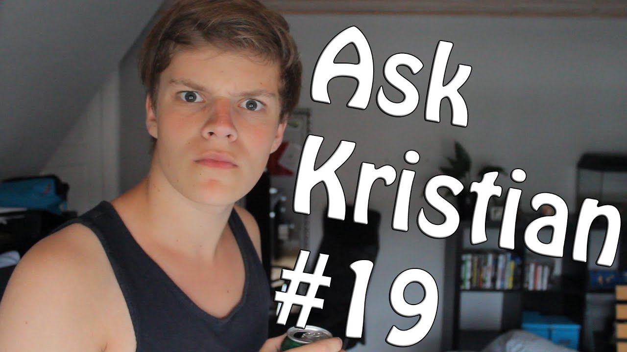 Ask Kristian #19