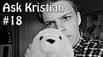 Ask Kristian #18