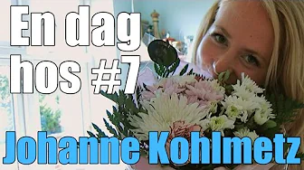 En dag hos #7 - Johanne Kohlmetz