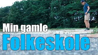 Min gamle folkeskole