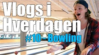 Vlogs i hverdagen #10 - Bowling med klassen