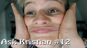 Ask Kristian #12