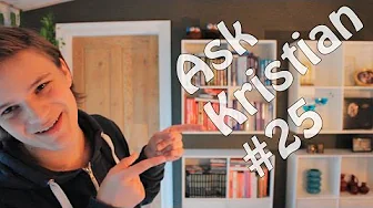 Ask Kristian #25