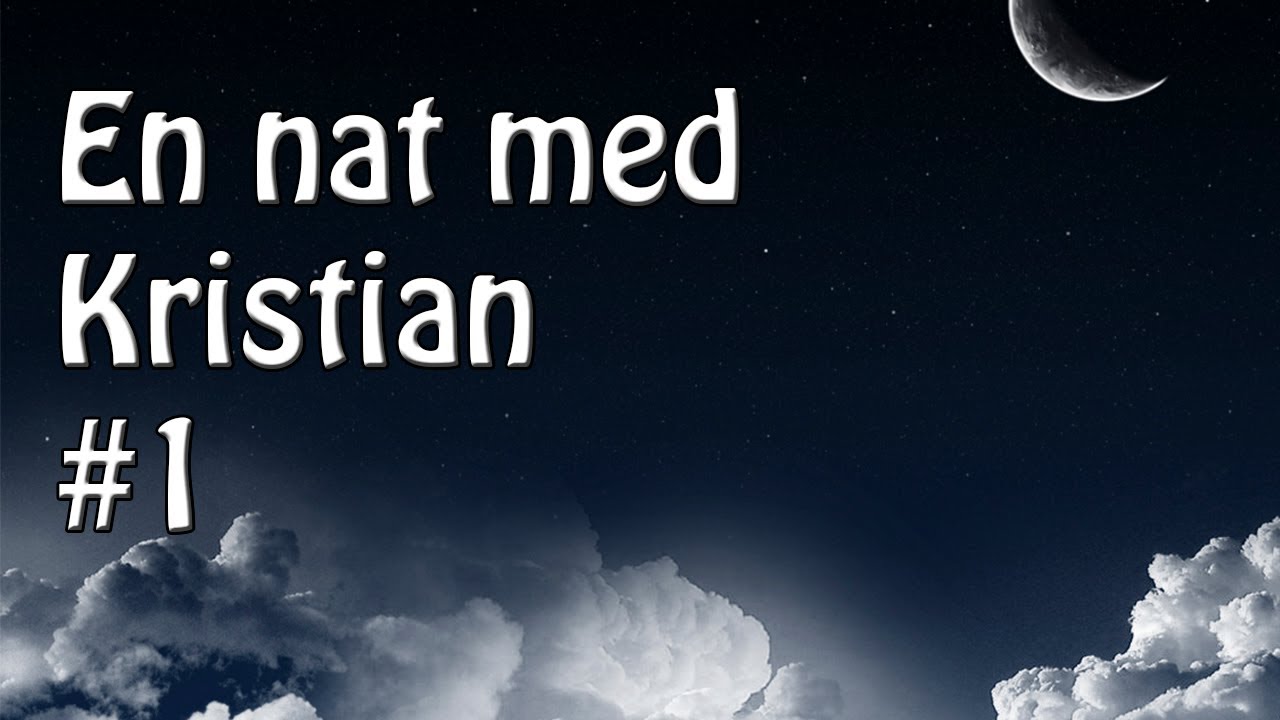 En nat med Kristian #1