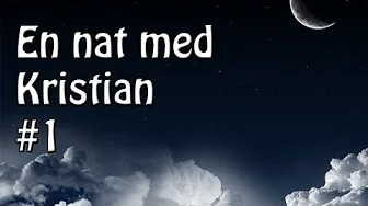 En nat med Kristian #1