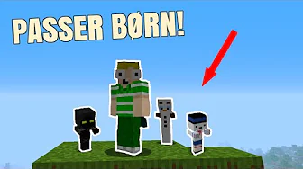 PASSER BØRN I MINECRAFT!! - Dansk Minecraft