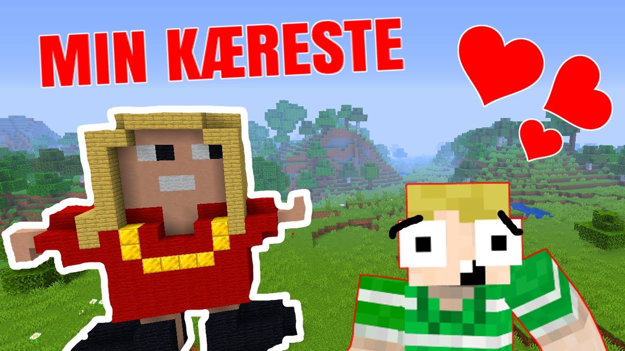 MIN KÆRESTE I MINECRAFT!! - Dansk Minecraft