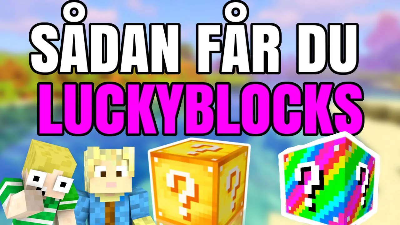 * SÅDAN FÅR DU LUCKYBLOCKS! * - Dansk Minecraft