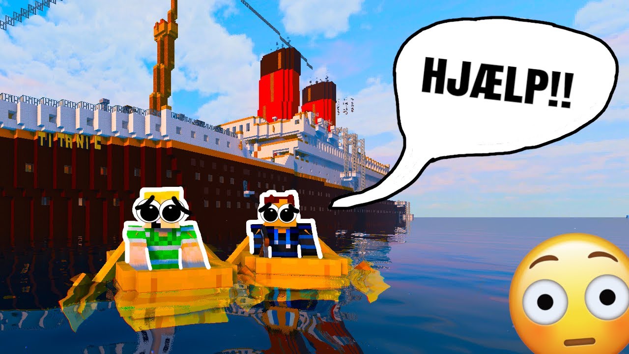 Titanic #01: VORES SKIB SYNKER!!