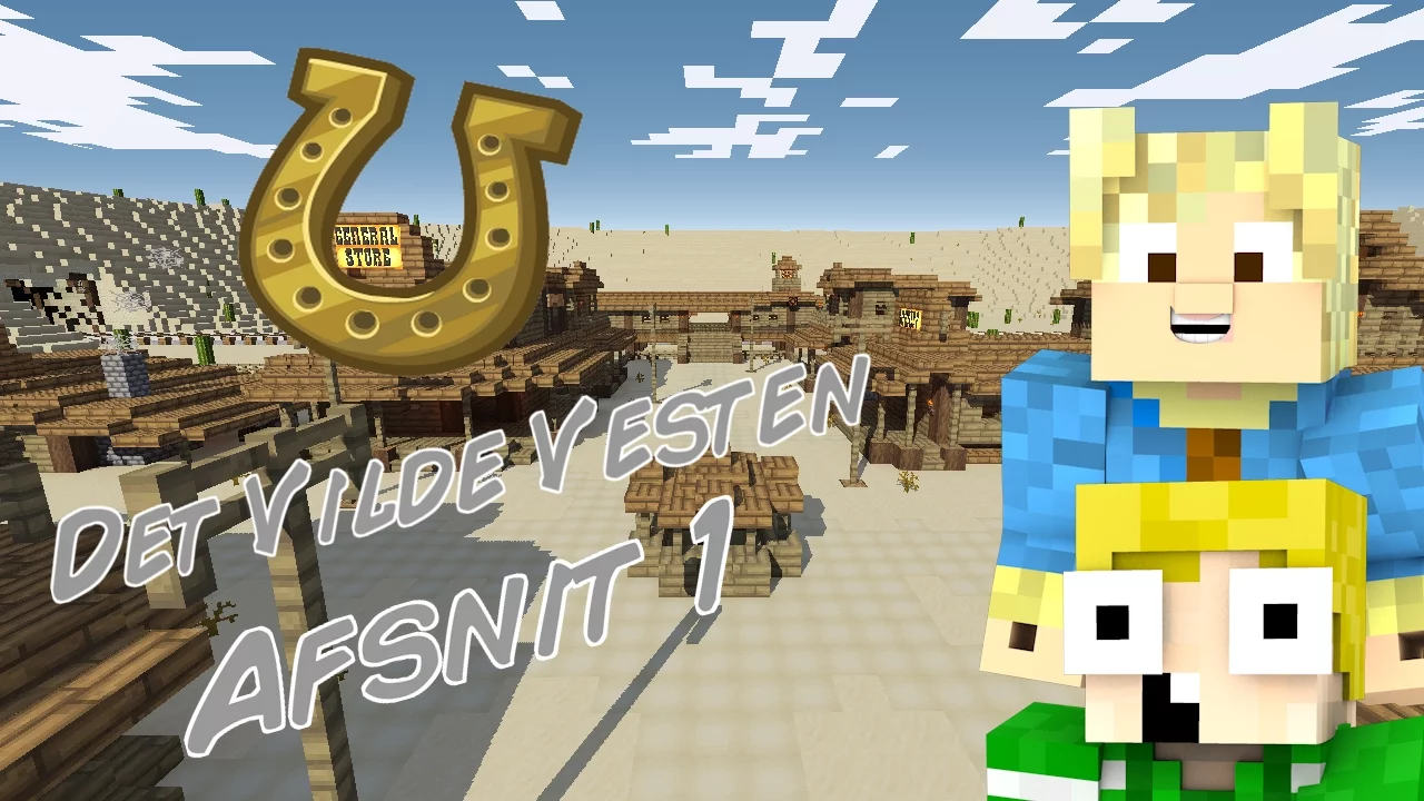 Dansk Minecraft - Det Vilde Vesten #1: VI ER COWBOYS!
