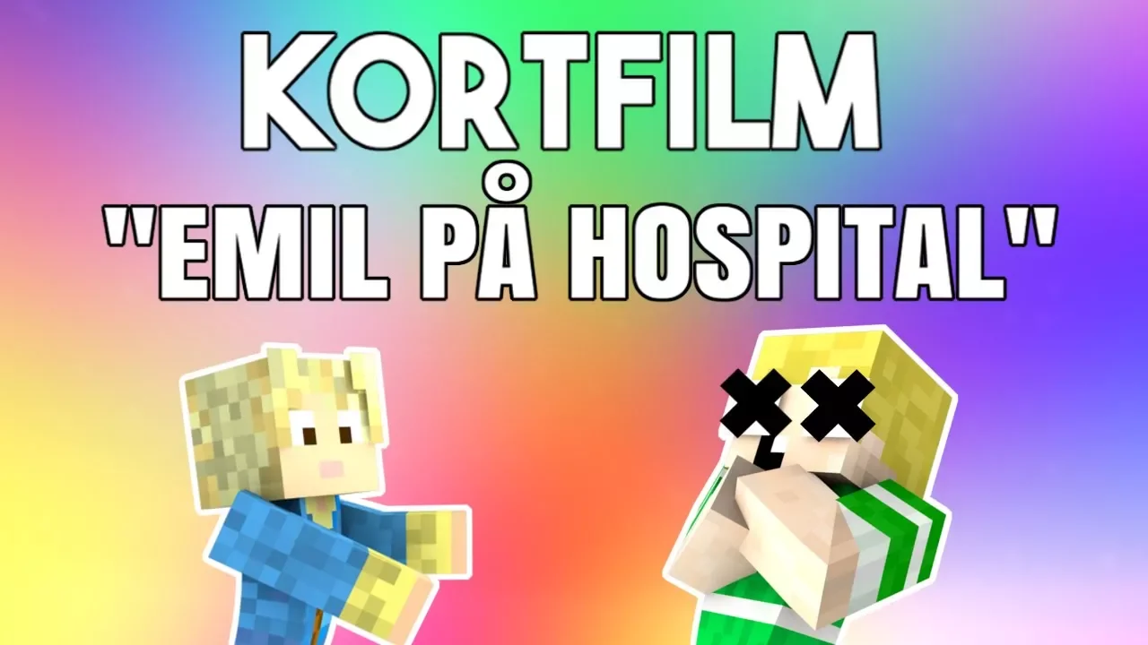 Minecraft Kortfilm - EMIL PÅ HOSPITAL!!