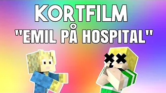 Minecraft Kortfilm - EMIL PÅ HOSPITAL!!