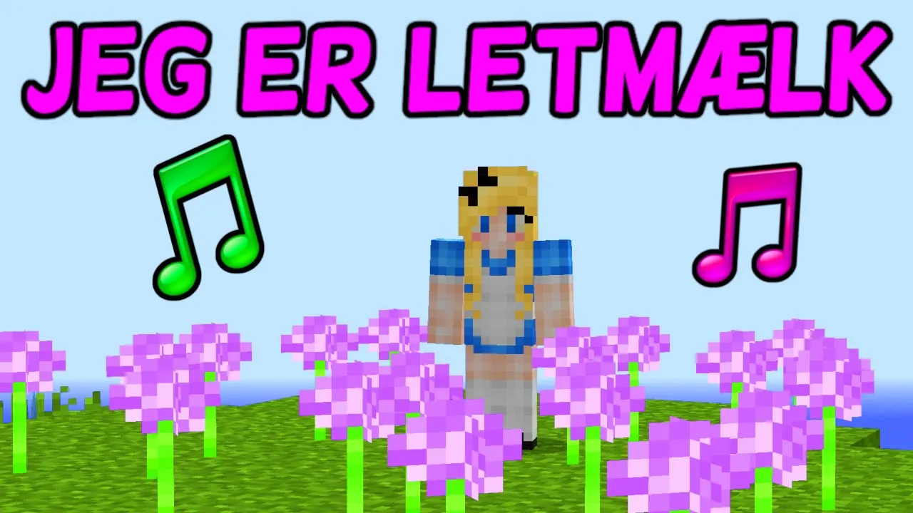 ♪ JEG ER LETMÆLK ♪  (Minecraft sang)