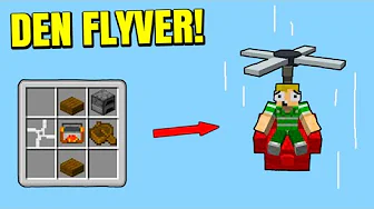 Laver Ting I Minecraft Der Kan FLYVE!