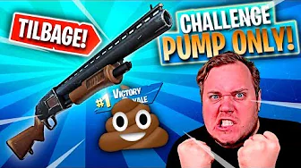 PUMP-ONLY CHALLENGE - PUMP ER TILBAGE! 😱 *TILTER* 😡 :: Dansk Fortnite