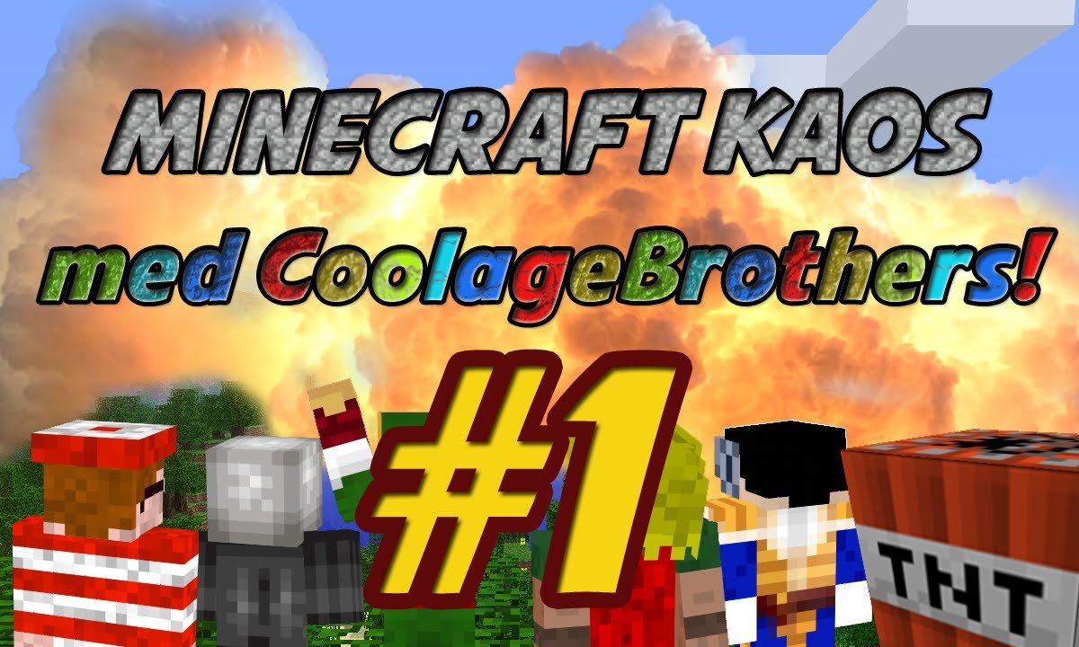MINECRAFT KAOS m. CoolageBrothers - Ep. 1 - "Vi skal da bygge et hus til Vercinger"