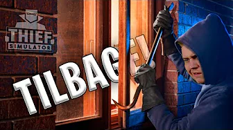 TYV-CINGER ER TILBAGE! *UPDATE* :: Thief Simulator Dansk
