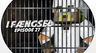 Dansk Minecraft :: Vercinger i fængsel - EP27 - DRÆBER VAGT!!!