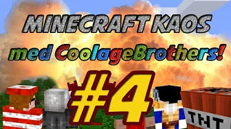 MINECRAFT KAOS m. CoolageBrothers - Ep. 4 - "YEEES! JEG FIK DIT DIAMANT!"