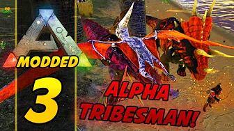 ALPHA TRIBESMAN TÆMNING! :: Dansk ARK Survival Evolved Modded #3