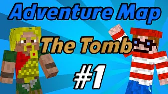 Minecraft - Adventure map: The Tomb - Episode 1