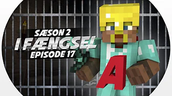 Vercinger i fængsel - VAGT I A :: S2 EP17 :: Dansk Minecraft