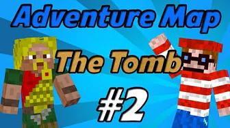 Minecraft - Adventure map: The Tomb - Episode 2