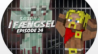 Vercinger i fængsel - SPØGER I FORLADT B-AFDELING?! :: S2 EP24 :: Dansk Minecraft