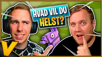 HVAD VIL LASSE OG VERCINGER HELST? :: Dansk Fortnite
