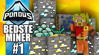 Pondus' Bedste Miner #1 :: VI GÅR EFTER SEJREN! :: Dansk Minecraft