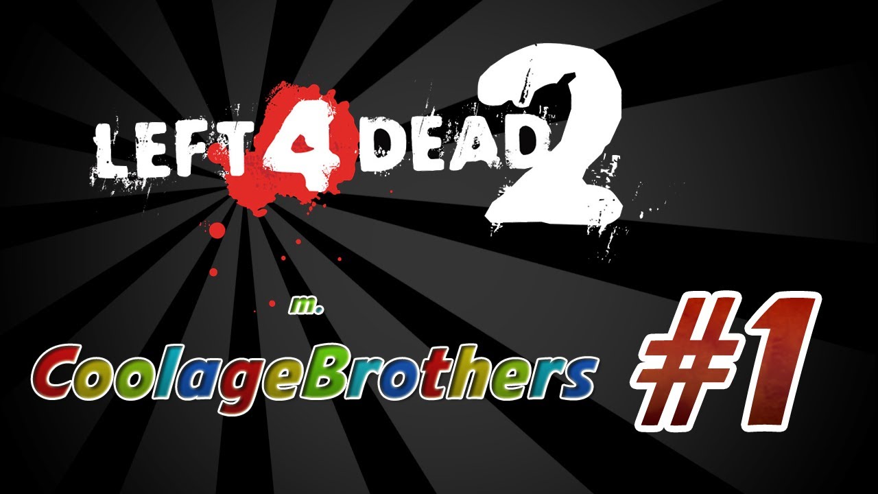 LEFT 4 DEAD 2 m. CoolageBrothers - Ep. 1 - "Du griner nu Niko, men bare vent til det bliver din tur"