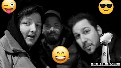 ÅRLIGE SUPERBOWL MED MINE 2 BEDSTE VENNER